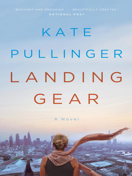 Title details for Landing Gear by Kate Pullinger - Available